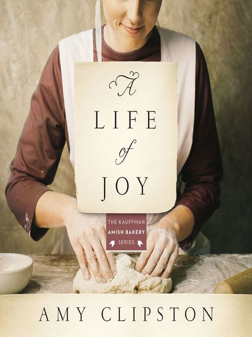 Title details for A Life of Joy by Amy Clipston - Wait list